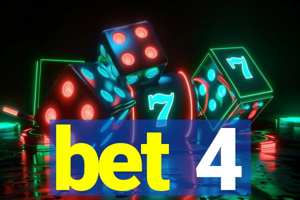 bet 4